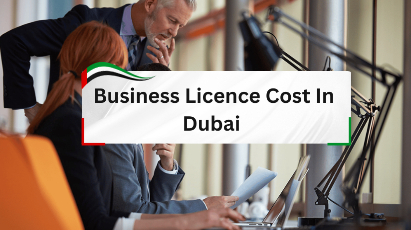 Factors Influencing Business Licence Cost In Dubai