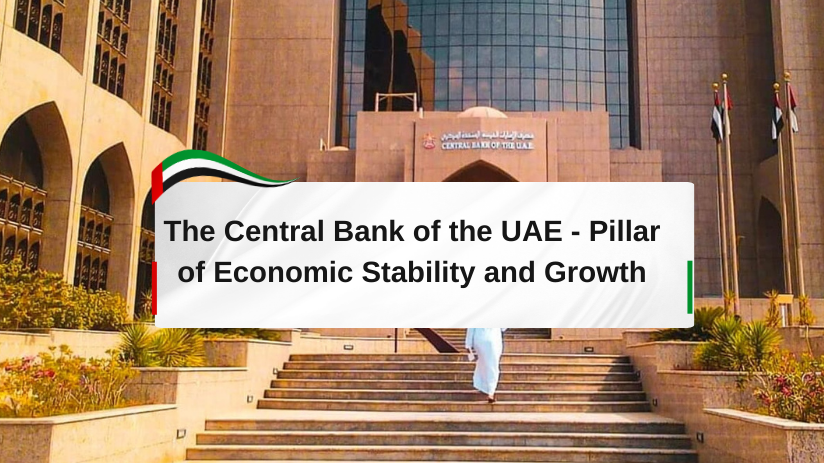 The Central Bank of the UAE - Pillar of Economic Stability and Growth