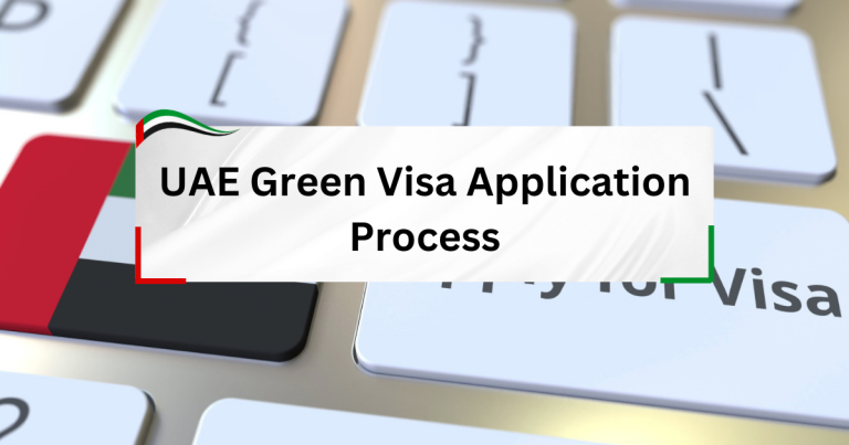 UAE Green Visa - Eligibility, Benefits, and Application Process