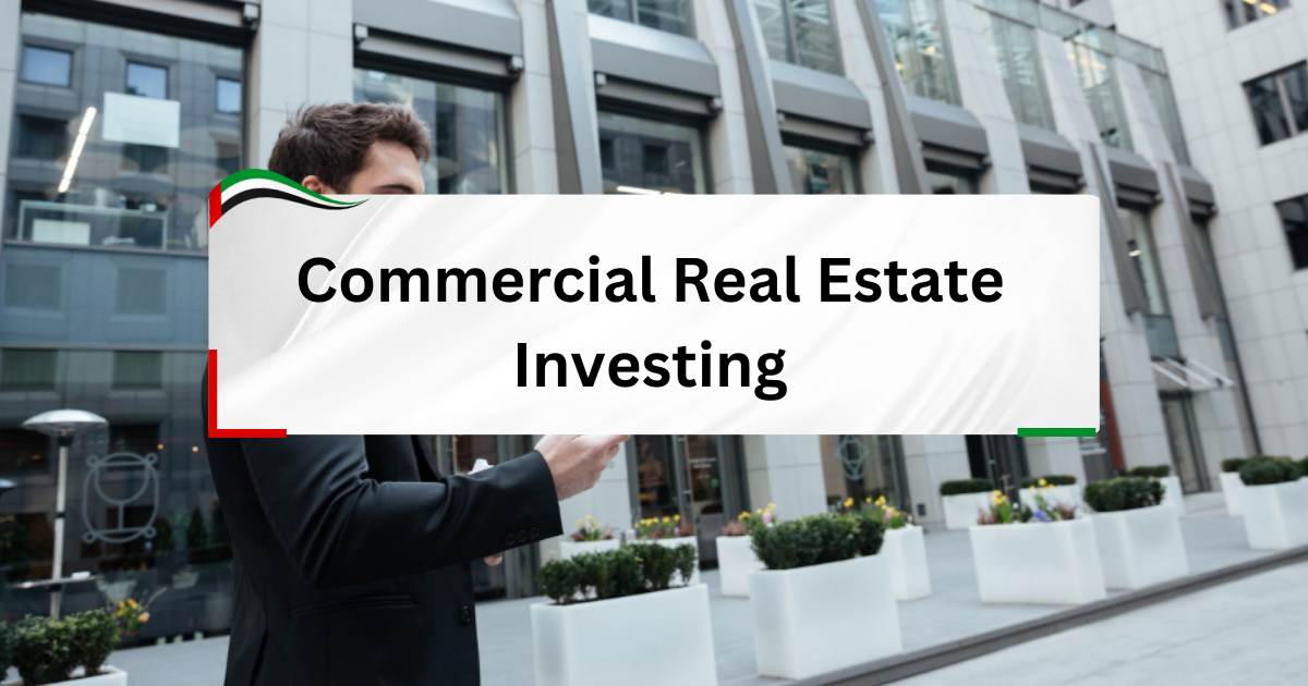 Commercial Real Estate Investing - All You Need to Know