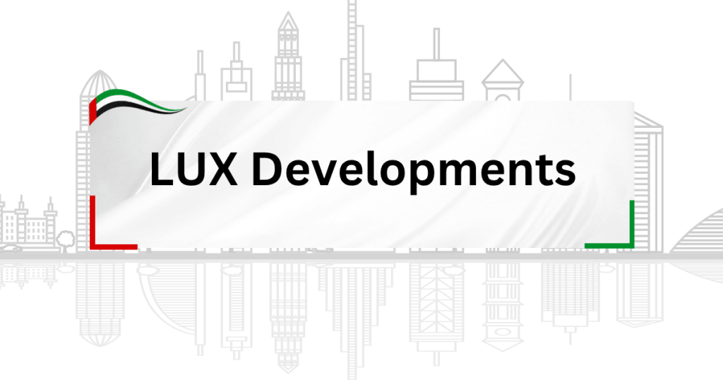 LUX Developments