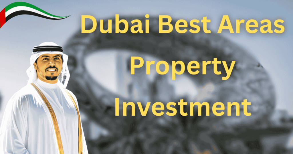 best property investment areas in dubai 2025