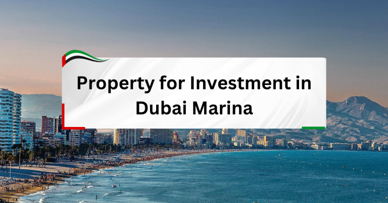 Property for Investment in Dubai Marina - A Premium Choice for Investors