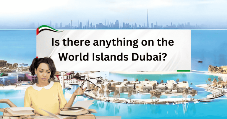 Is There Anything on the World Islands Dubai?