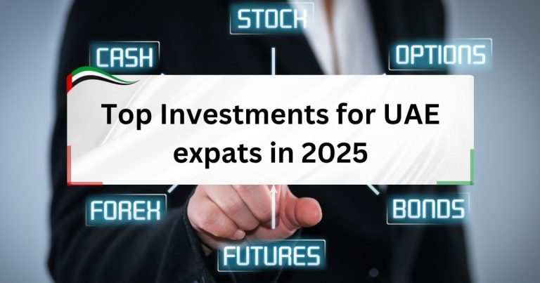 Top Investments for UAE Expats in 2025