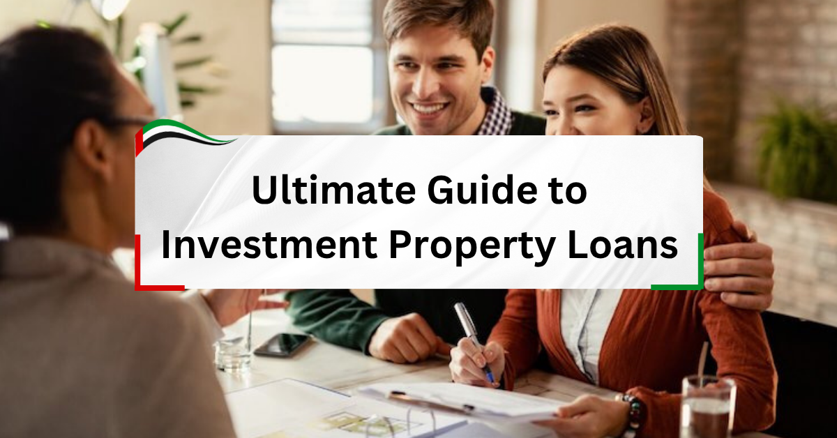 Ultimate Guide to Investment Property Loans