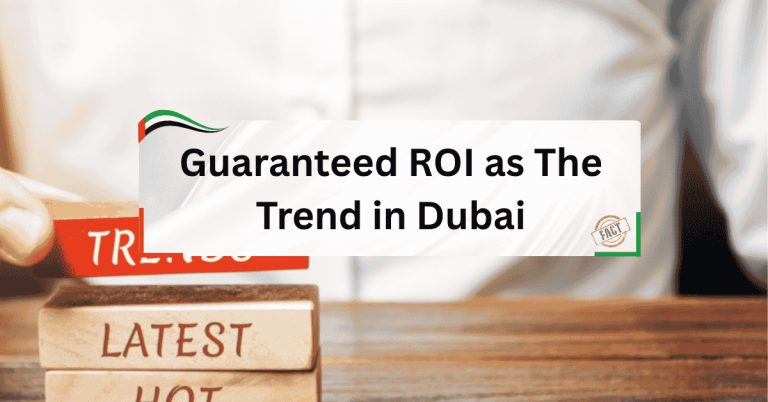 Guaranteed ROI as the Trend in Dubai with Abu Nahyan
