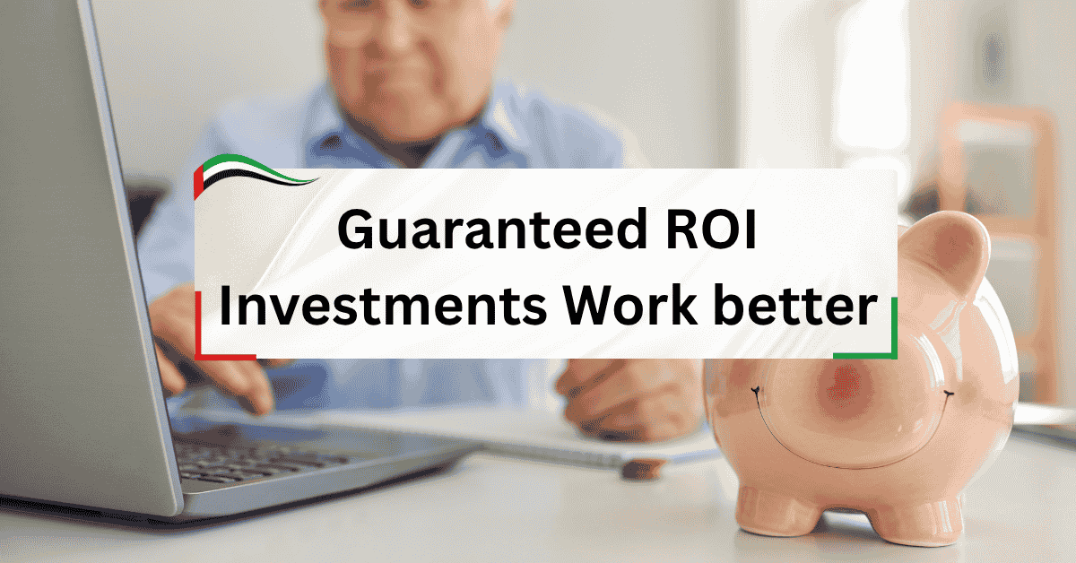 Guaranteed ROI Investments Work better