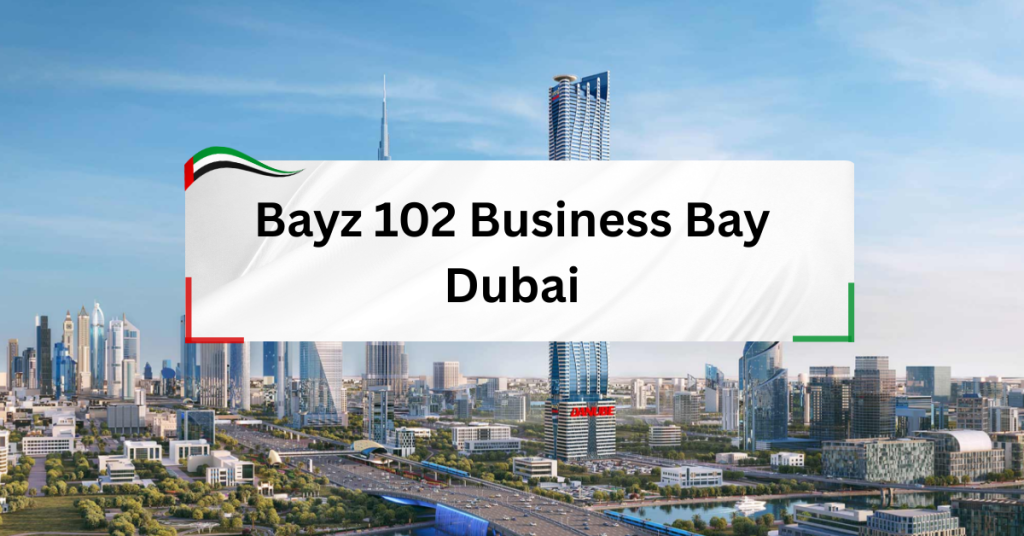 Bayz 102 Business Bay Dubai