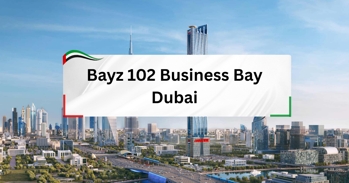 Bayz 102 Business Bay Dubai