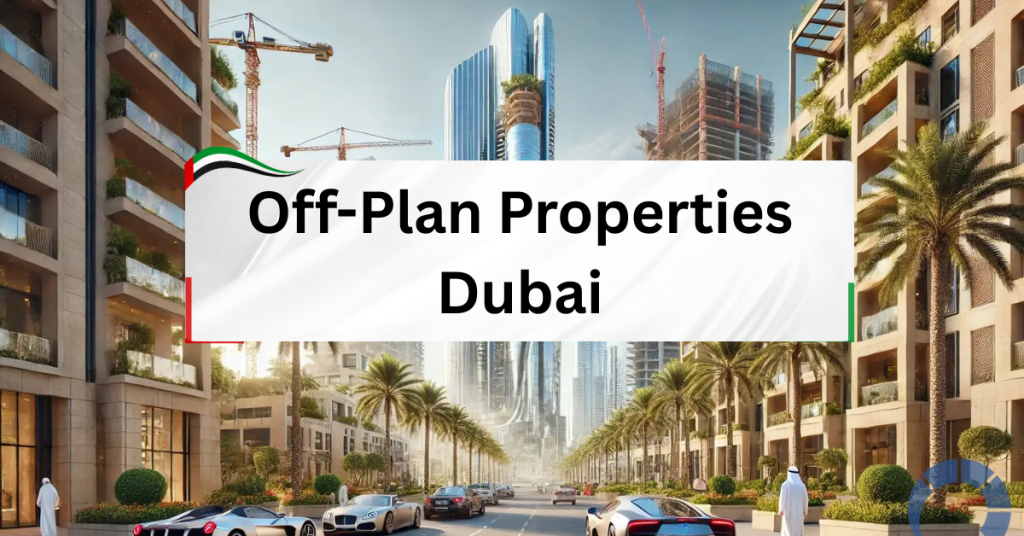 Off-Plan Properties Dubai