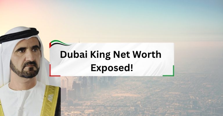 Dubai king net worth
